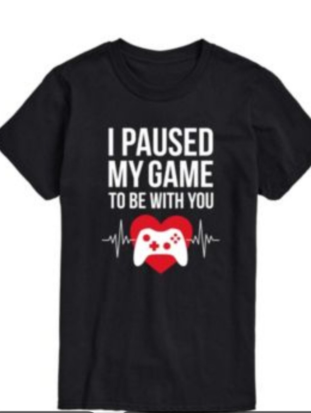 I Paused My Game To Be With You Men's Size Medium Black Graphic T-Shirt NWT